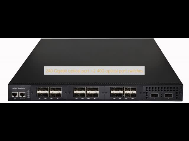 240 Gigabit optical port +2 40G optical port switches